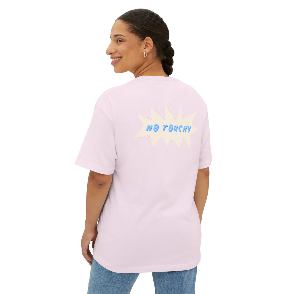 No Touchy Unisex Oversized Boxy Tee