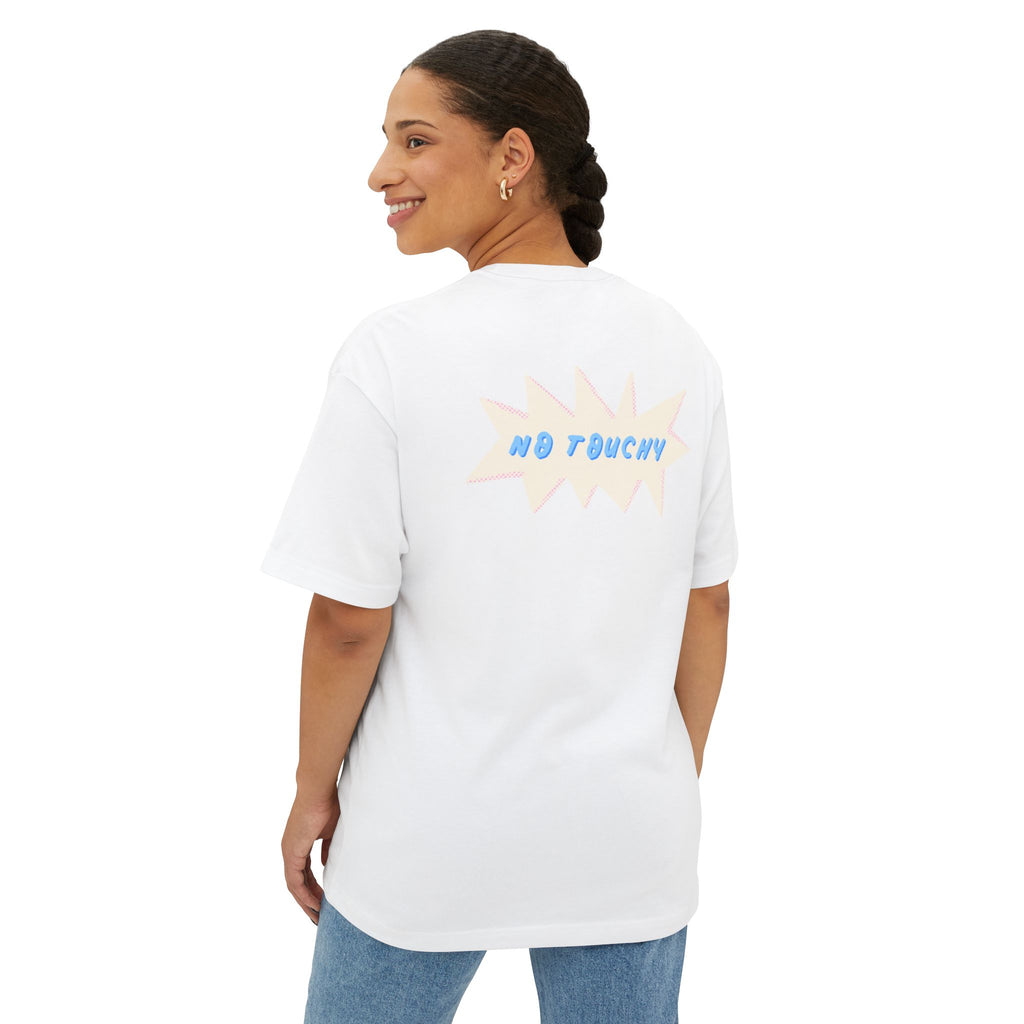 No Touchy Unisex Oversized Boxy Tee