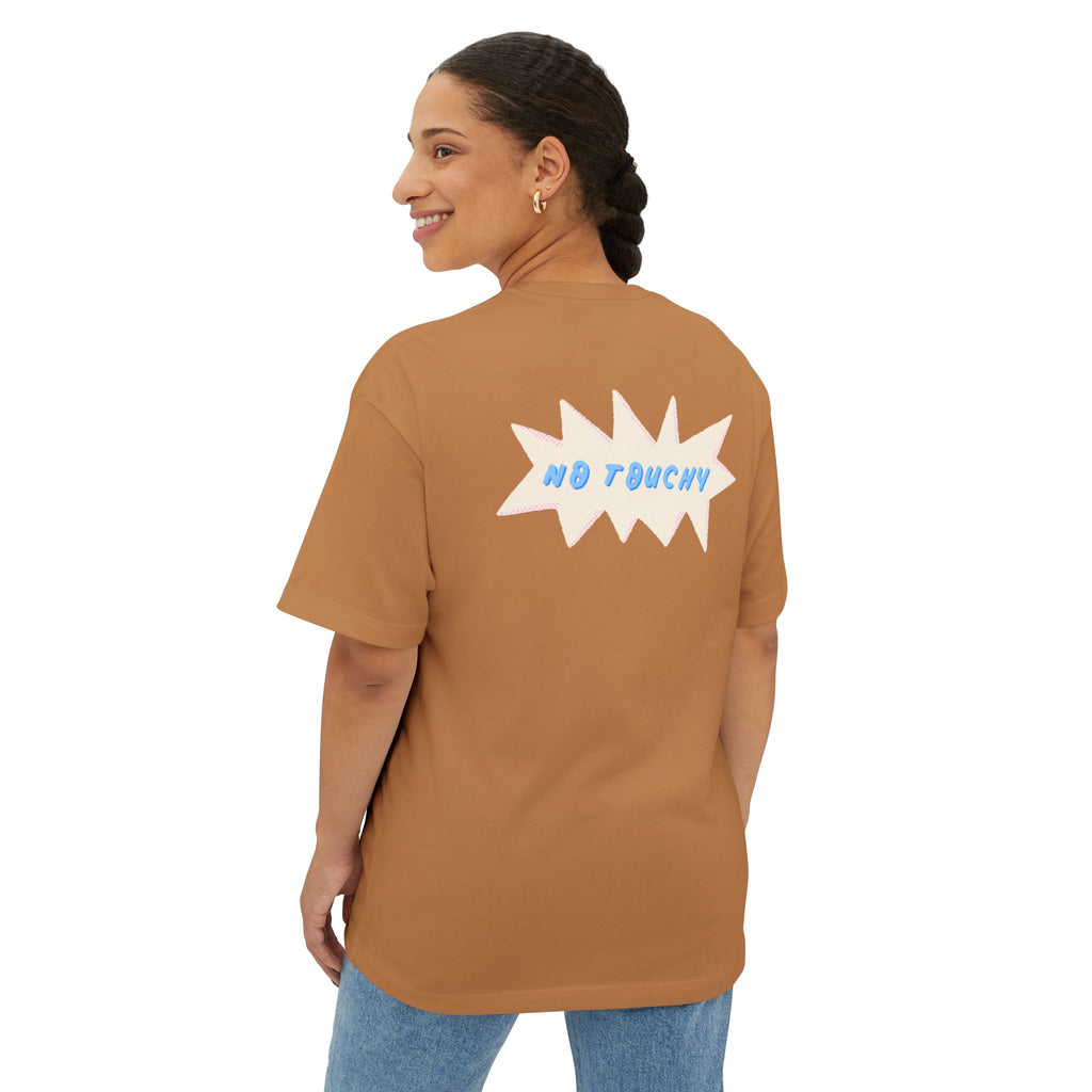 No Touchy Unisex Oversized Boxy Tee