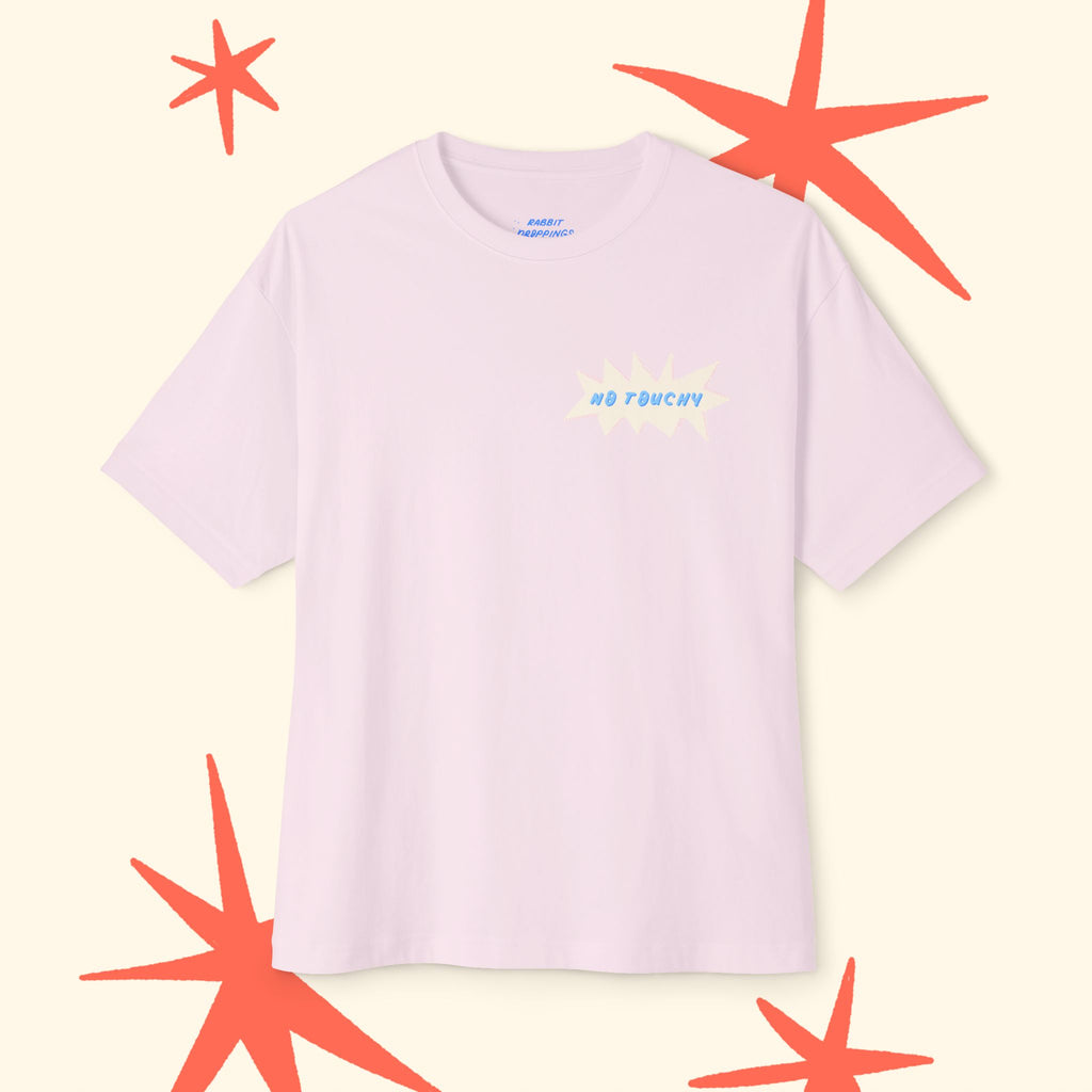 No Touchy Unisex Oversized Boxy Tee