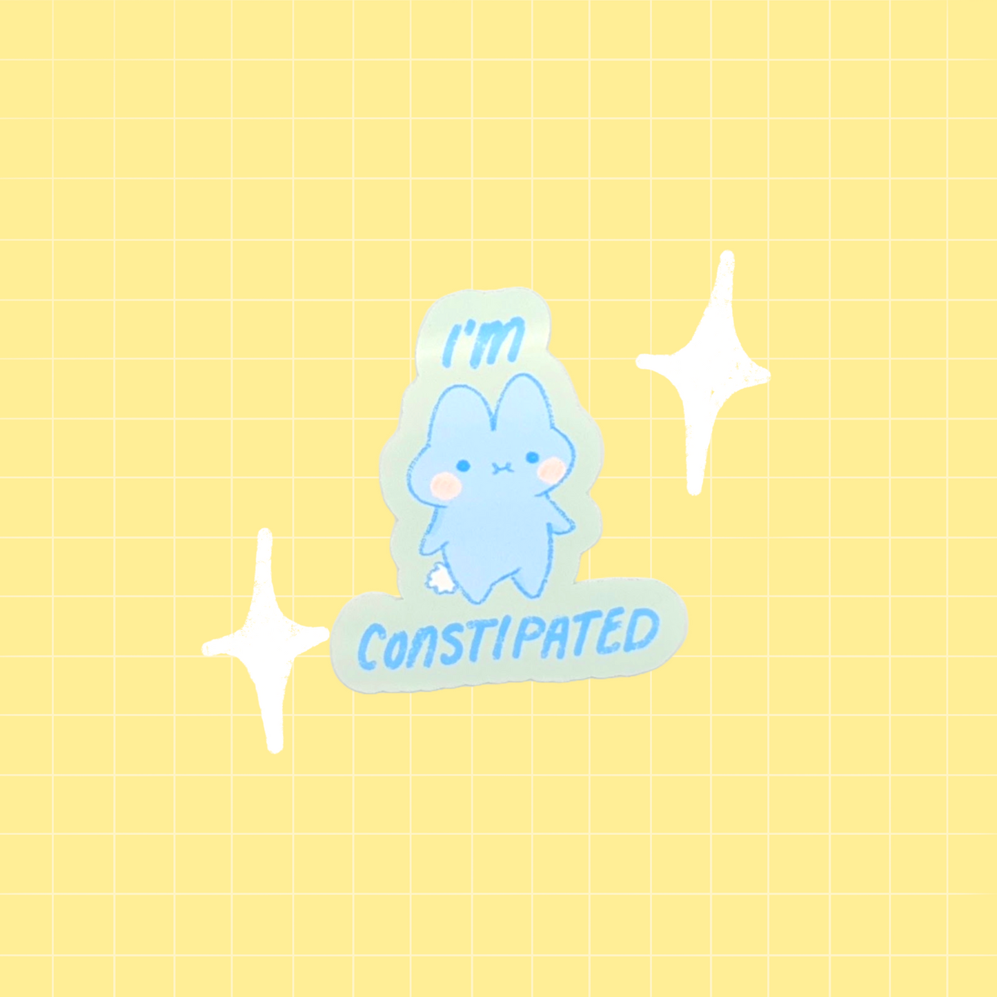 i'm constipated sticker