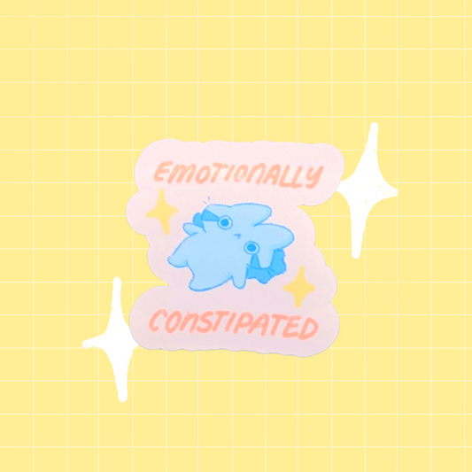 emotionally constipated sticker