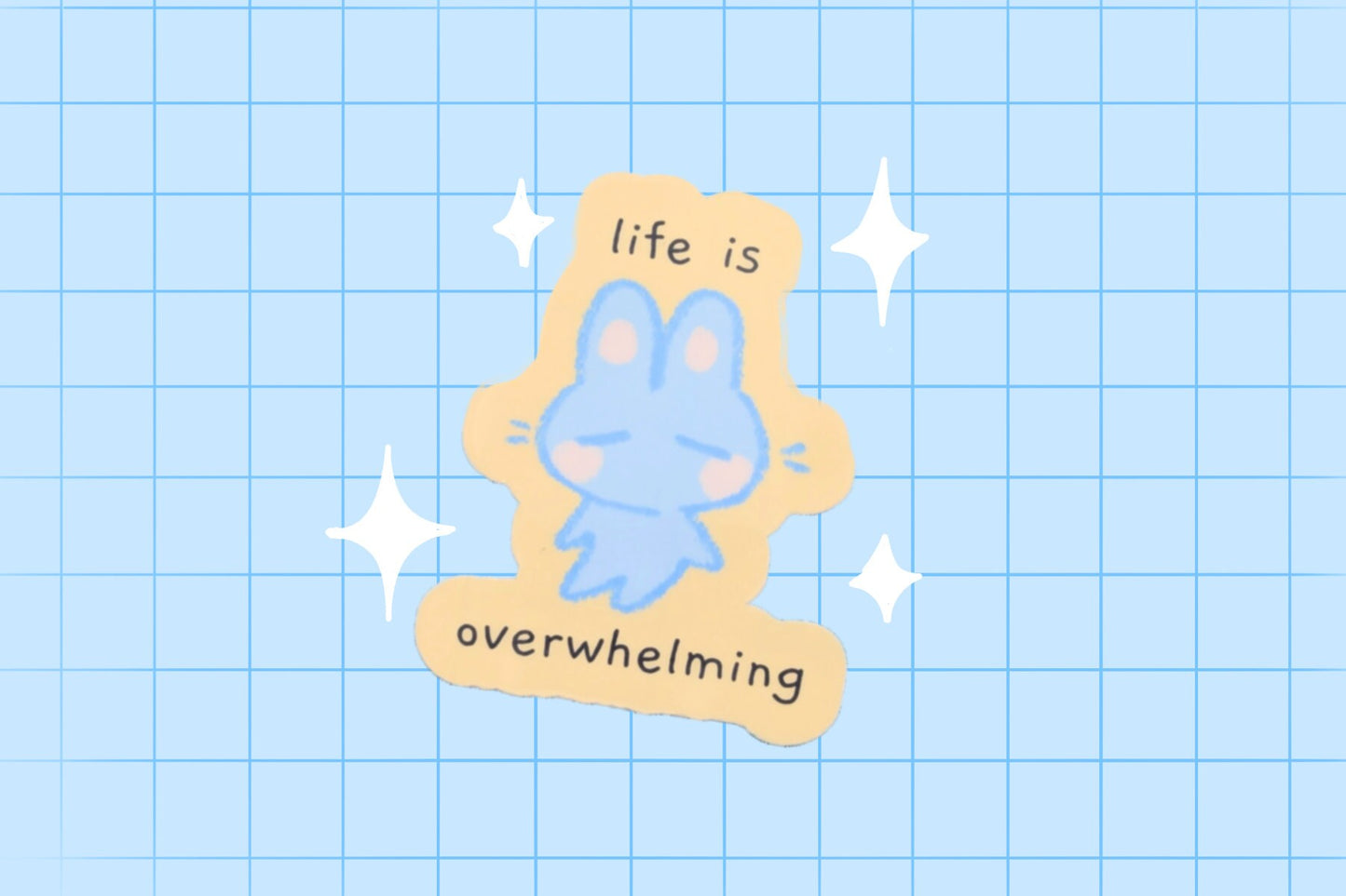 life is overwhelming sticker